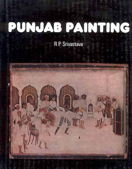 Punjab Paintings (Study in Art and Culture) (An Old and Rare Book)