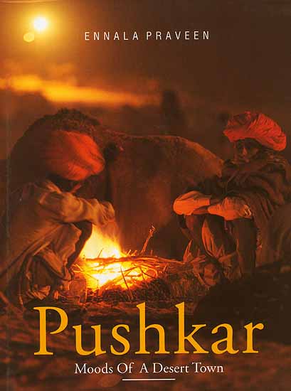 Pushkar Moods of a Desert Town