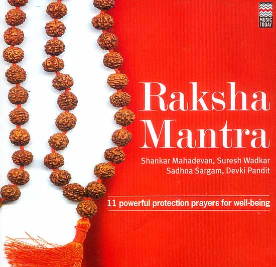 Raksha Mantra: 11 Powerful Protection Prayers For well-being (Audio CD)