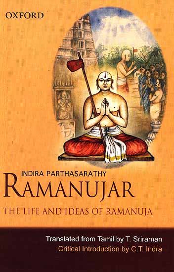 Ramanujar: The Life and Ideas of Ramanuja (Indira Parthasarathy)