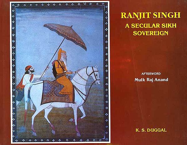 Ranjit Singh: A Secular Sikh Sovereign