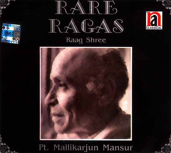 Rare Ragas (Raag Shree) (Audio CD)