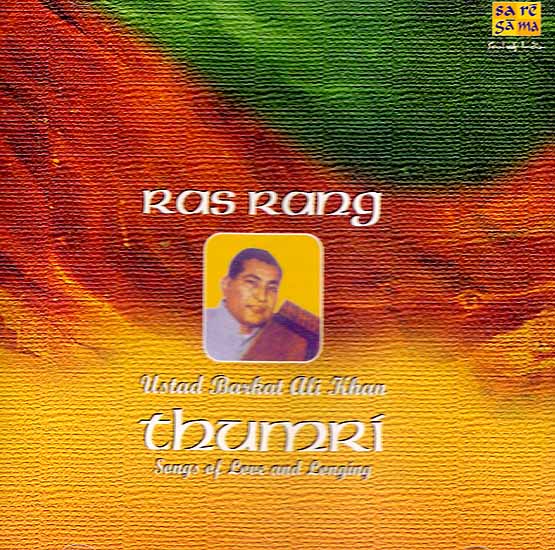Ras Rang Thumri Songs of Love and Longing (Audio CD)