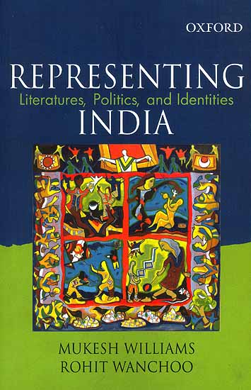 Representing Literature Politics and Identities India