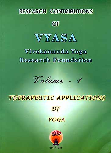 Research Contributions of Vyasa (Vol - I: Therapeutic Applications of 
Yoga)