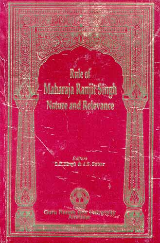 Rule of Maharaja Ranjit Singh: Nature and Relevance