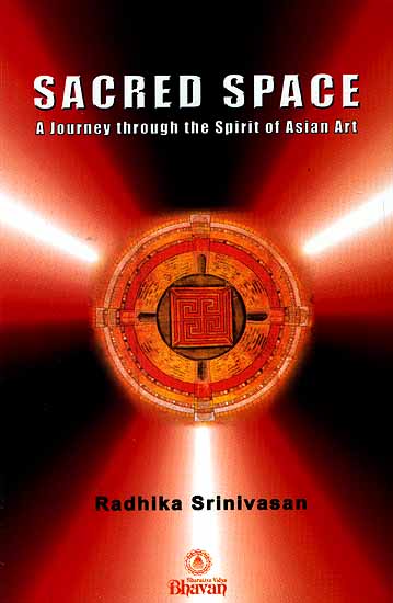Sacred Space (A Journey through the Spirit of Asian art)