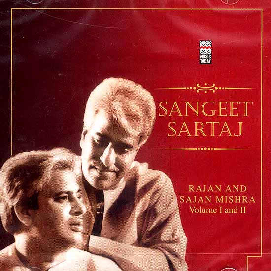 Sangeet Sartaj Rajan and Sajan Mishra (Set of Two Audio CDs)