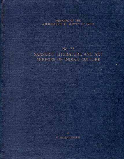 SANSKRIT LITERATURE AND ART MIRRORS OF INDIAN CULTURE