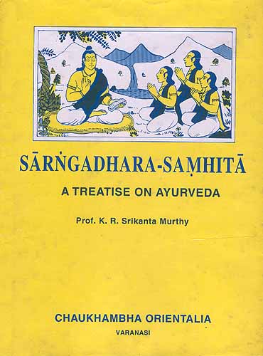 Sarngadhara-Samhita: A Treatise On Ayurveda