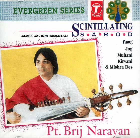 Scintillating Sarod: Classical Instrumental Evergreen Series (Raag Jog Multani Kirvani & Mishra 
Des) (Audio CD)