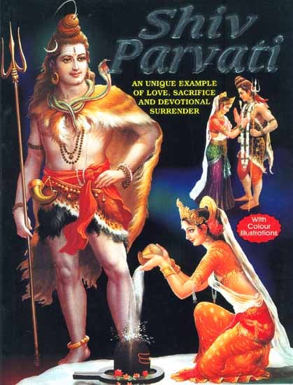 Shiv Paravati: A Unique Example of Love, Sacrifice and Devotional Surrender