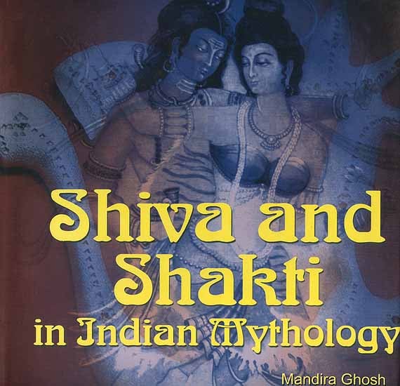 Shiva and Shakti in Indian Mythology