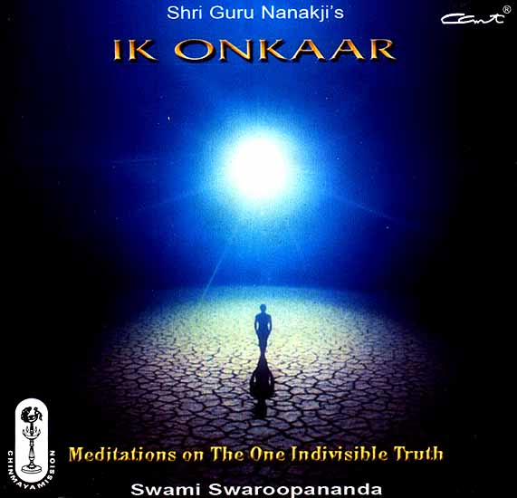 Shri Guru Nanakji’s Ik Onkaar (Meditations On The Indivisible Truth) (Audio CD)