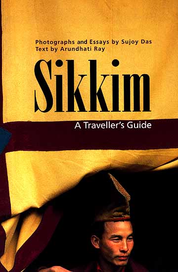 Sikkim (A Traveller's Guide)