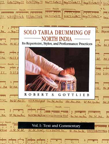 Solo Tabla Drumming Of North India: Its Repertoire, Styles, and Performance Practices (2 Volume Set with 2 Audio Cassettes)