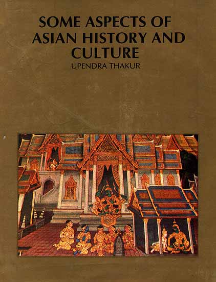 Some Aspects Of Asian History And Culture (An Old and Rare Book)