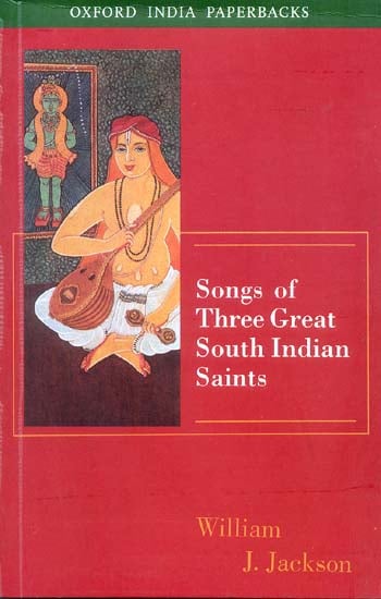 Songs of Three Great South Indian Saints