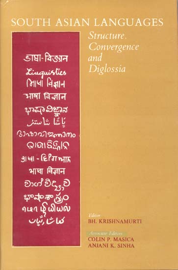 SOUTH ASIAN LANGUAGES (Structure, Convergence and Diglossia)