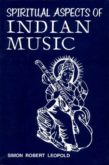 SPIRITUAL ASPECTS OF INDIAN MUSIC
