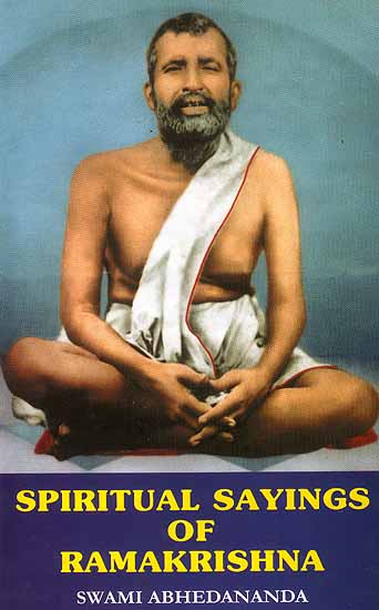 Spiritual Sayings of Ramakrishna