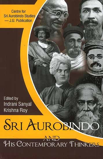 Sri Aurobindo and His Contemporary Thinkers