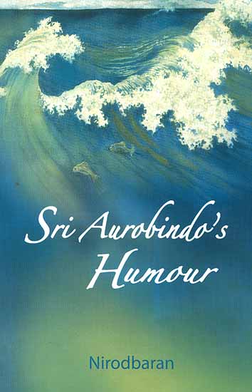 Sri Aurobindo's Humour