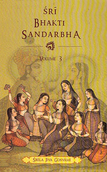 Sri Bhakti Sandarbha (Volume-3)