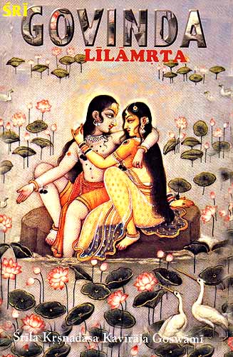 Sri Govinda Lilamrta: The Eternal Nectarean Pastimes of Sri Govinda ( (With Transliteration and Translation))