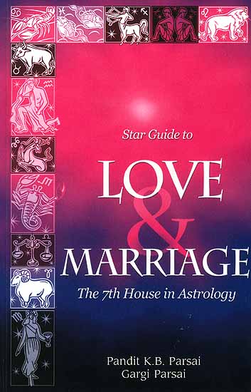 Star Guide to Love And Marriage: The 7th House in Astrology