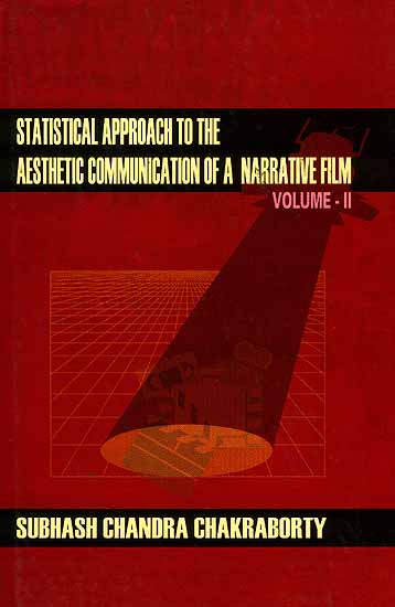 Statistical Approach to The Aesthetic Communication of a Narrative Film (Volume -II)