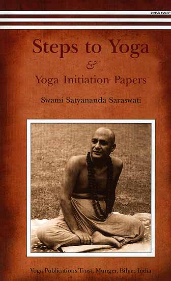 Steps to Yoga and Yoga Initiation Papers (Letters to Vishwaprem and Satyabrat)