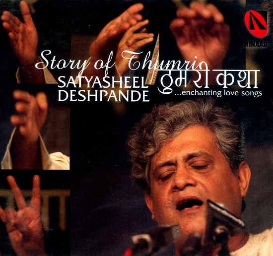 Story of Thumri (Enchanting Love Songs) (Audio CD)