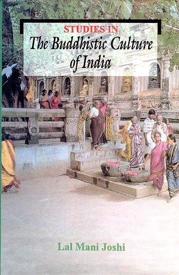 Studies in the Buddhist Culture of India