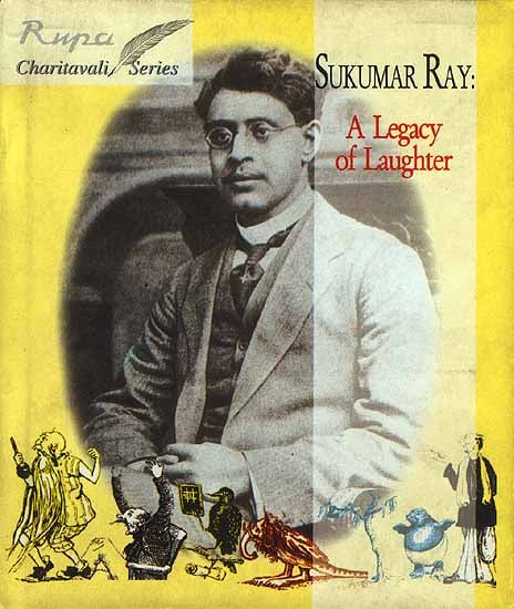 Sukumar Ray A Legacy of Laughter