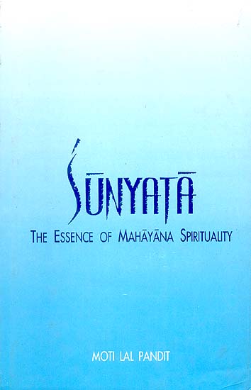 SUNYATA (The Essence of Mahayana Spirituality)