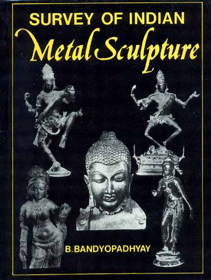 SURVEY OF INDIAN Metal Sculpture