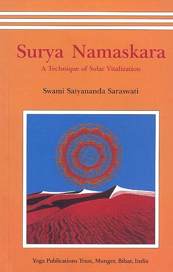 Surya Namaskara: A Technique of Solar Vitalization