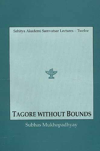 TAGORE WITHOUT BOUNDS