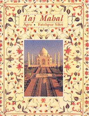 Taj Mahal Agra · Fatehpur Sikri