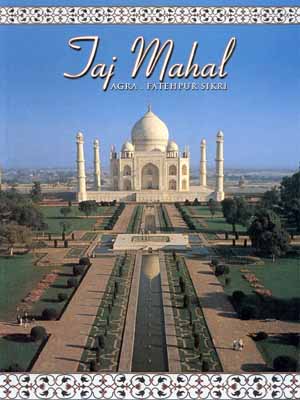 Taj Mahal Agra, Fatehpur Sikri