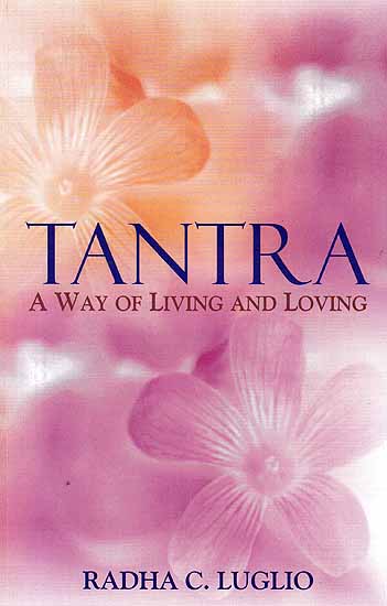 Tantra (A Way of Living and Loving)