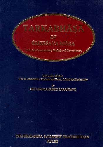 Tarkabhasa Of Srikesava Misra: With the Commentary 'Prakasa' of Govardhana