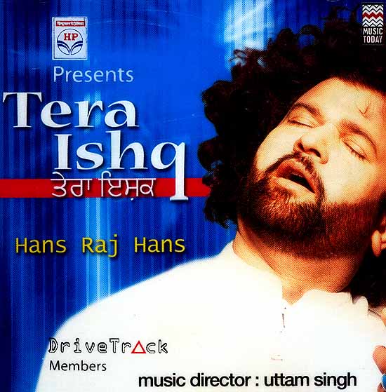 Tera Ishq Hans Raj Hans (Audio CD)