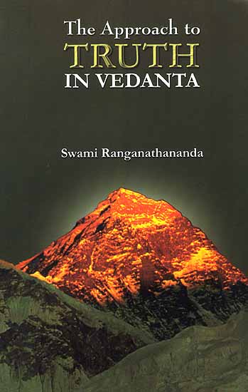 The Approach to Truth In Vedanta