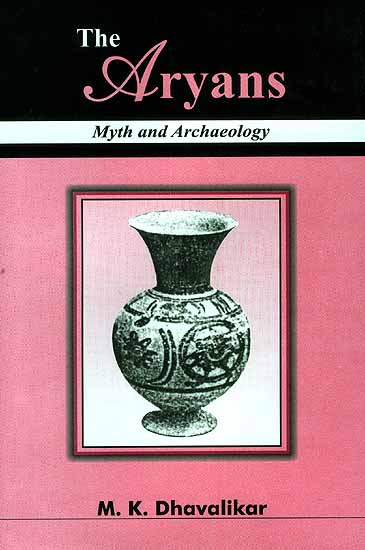 The Aryans Myth And Archaeology