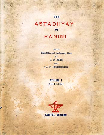 The Astadhyayi of Panini: Volume I  (1.1.1-1.1.75) (Slightly Worn Out)