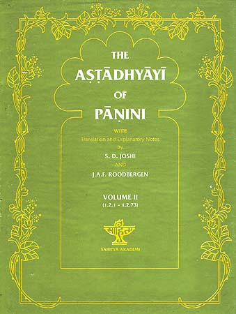 The Astadhyayi of Panini: Volume II (1.2.1 - 1.2.73)