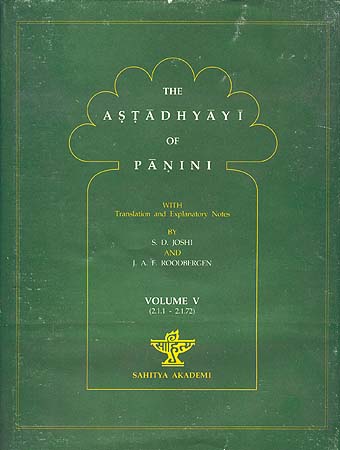 The Astadhyayi of Panini: Volume V (2.1.1 - 2.1.72)