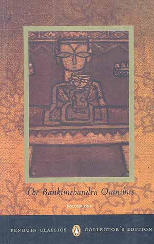 THE BANKIMCHANDRA OMNIBUS Volume 1